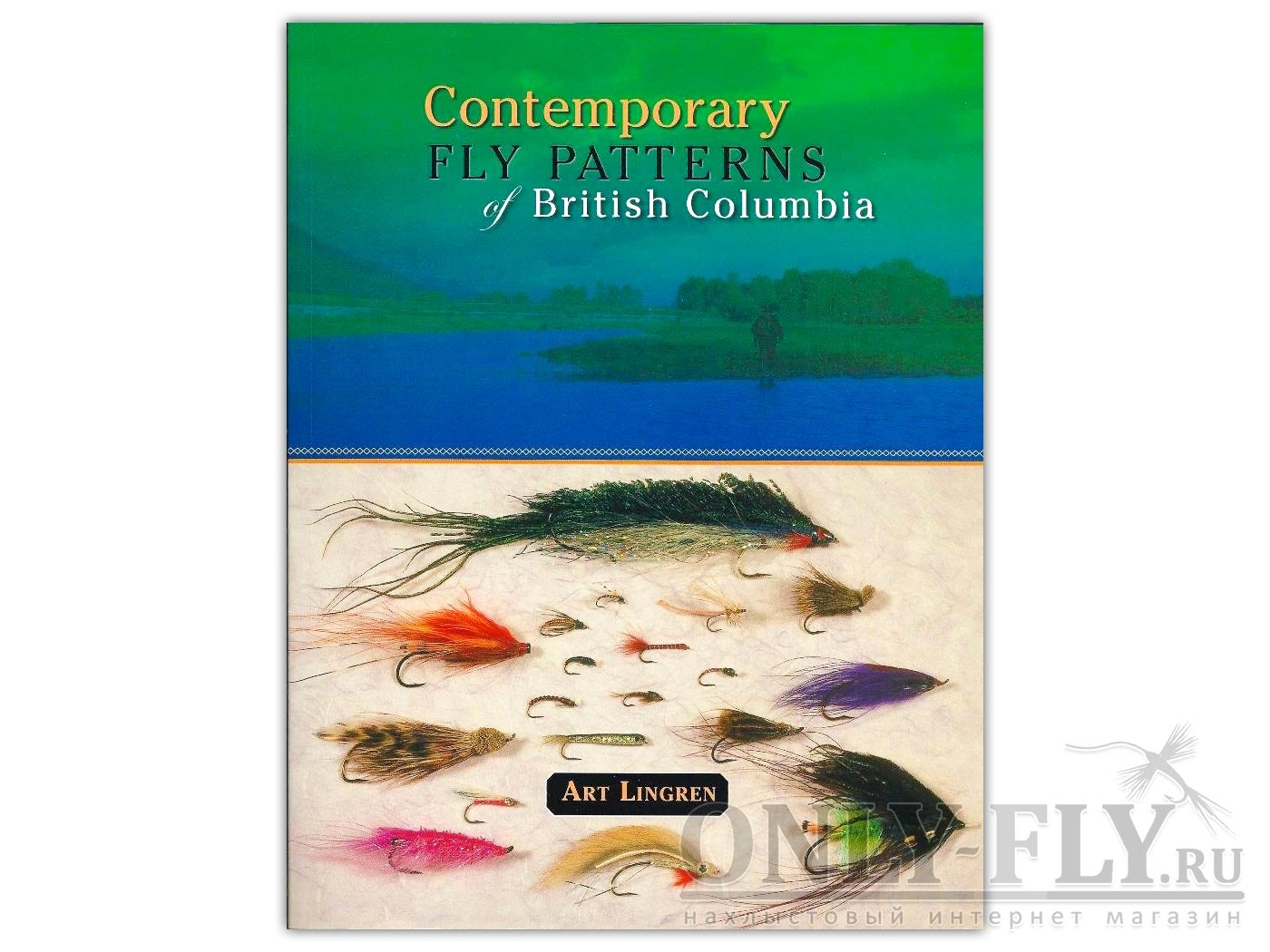 Книга «Contemporary Fly Patterns of British Columbia» Art Lingren