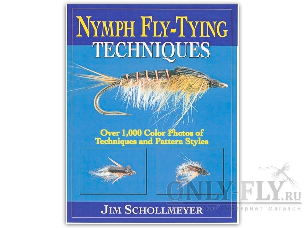 Книга «NYMPH FLY-TYING TECHNIQUES» SB Jim Schollmeyer