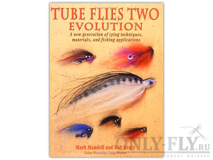 Книга «TUBE FLIES TWO EVOLUTION» SB Mark Mandell & Bob Kenly